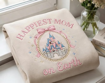 Embroidered Happiest Mom On Earth Shirt, Magic Castle Coquette Bow Sweatshirt, Mama Tee, Mother's Day Gift For Mom, Disney Family Outfit