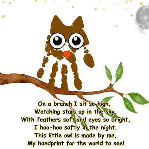 May include: A whimsical artwork featuring a brown handprint owl perched on a branch, with a full moon in the background. The owl has large white eyes and an orange beak. The image includes a poem about the owl.