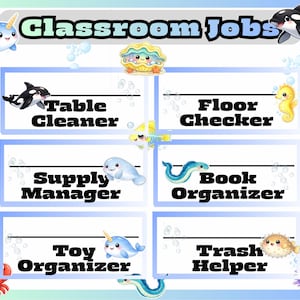 May include: A colorful classroom jobs chart with a sea life theme. The chart includes job titles such as "Table Cleaner," "Floor Checker," and "Book Organizer." Each job is paired with a cute cartoon sea creature illustration.