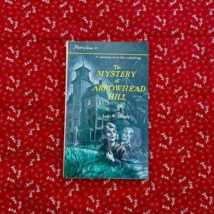 The Mystery of Arrowhead Hill - Laura W. Douglas vintage mystery paperback book.