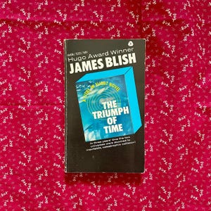 The Triumph Of Time - James Blish vintage sci-fi paperback book.