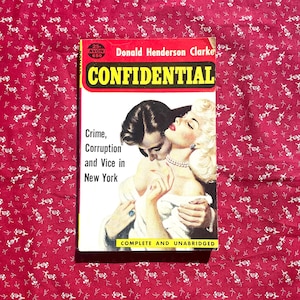 Confidential - Donald Henderson Clarke vintage noir paperback book.