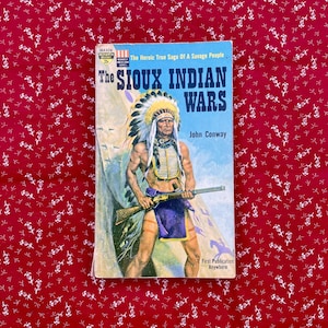 The Sioux Indian Wars - John Conway vintage western paperback book.