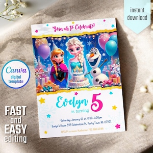 May include: A digital birthday invitation template featuring Anna, Elsa, and Olaf from Frozen. The card includes the text Join us to Celebrate, Evelyn 5 is turning, and event details. The design is decorated with colorful balloons, snowflakes, and stars.