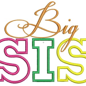 Big Sis Applique Machine Embroidery Design, Big Sis Applique Design, Sister Applique, Sibling Applique, Big Sister Applique, Girl Applique