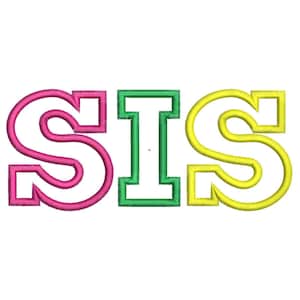 Sis Applique Machine Embroidery Design, Sister Applique Design, Sibling Applique, Lil Sis Applique, Girl Applique, Lil Sis Embroidery