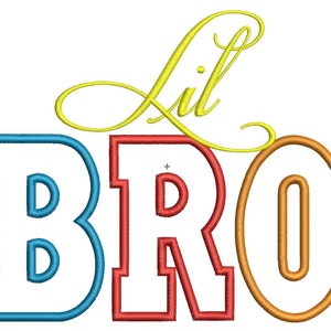 Lil Bro Applique Machine Embroidery Design, Big Brother Applique Design, Lil Bro Embroidery, Sibling Applique, Baby Applique, PES Files