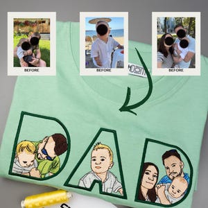 May include: A light green t-shirt featuring the word DAD embroidered in dark green thread. Each letter contains a custom embroidered portrait of people based on the three reference photos shown above the shirt, with a dark green arrow pointing down.