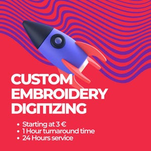 Könnte beinhalten: Eine blaue und rote Raketenillustration mit dem Text "CUSTOM EMBROIDERY DIGITIZING" und einer Liste von Dienstleistungen: Ab 3 €, Bearbeitungszeit 1 Stunde, 24-Stunden-Service.