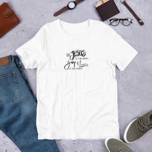 Wenn Jesus die Wurzel ist, ist Freude die Frucht Unisex T-Shirt