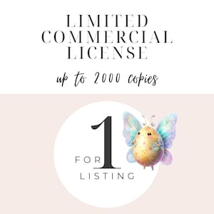 May include: A digital graphic with the text "LIMITED COMMERCIAL LICENSE" and "up to 2000 copies". A whimsical illustration of a butterfly-like creature is featured with the number "1" and the words "FOR LISTING".