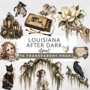 Könnte beinhalten: Eine digitale Sammlung mit dem Titel LOUISIANA AFTER DARK clipart 76 TRANSPARENT PNGS mit gotischen Illustrationen von Laternen, einer Streichholzschachtel, einer Skeletthand mit Magnolie, einem Puppengesicht, einer schwarzen Katze, einer Frau und einem Raben.