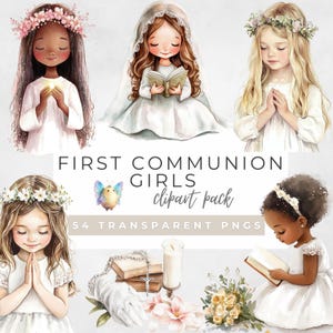 May include: Watercolor clipart pack featuring illustrations of girls in white dresses, flower crowns, and veils, with the text "FIRST COMMUNION GIRLS clipart pack" and "54 TRANSPARENT PNGs". Includes images of a butterfly, a rosary, and a candle.