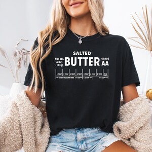 Funny Baker Gift, Salted Butter T-shirt , Butter Lover Shirt, Foodie Chef Shirt, Foodie Shirt, Baking Tee, Retro Shirt, Comfort Colors® image 2