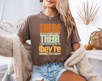 Back to School Shirt, Teacher Gift, Their There Theyre T-Shirt, English Teacher, Funny Grammar Shirt, Punctuation Shirt, Comfort Colors®