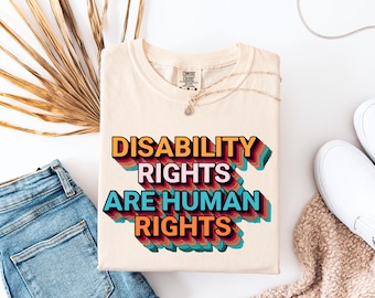 Camiseta Orgullo, Camiseta "Los derechos de las personas con discapacidad son humanos", Camiseta Inclusión, Camiseta Activista, Camiseta Neurodivergente, Comfort Colors®
