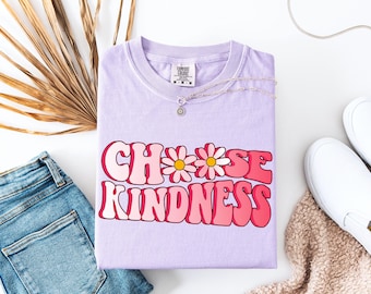 Be Kind Shirt, Back to School Shirt, Choose Kindness T-Shirt, Daisy T-shirt, Be Kind Shirt, Teacher Appreciation Gift, Comfort Colors®