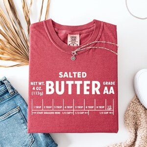 Funny Baker Gift, Salted Butter T-shirt , Butter Lover Shirt, Foodie Chef Shirt, Foodie Shirt, Baking Tee, Retro Shirt, Comfort Colors® image 6
