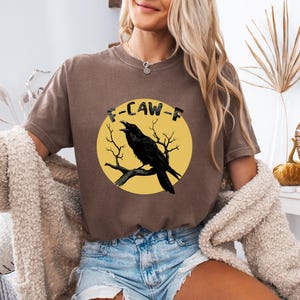 Fall Shirt, Halloween Shirt, Funny Crow F-Caw-F T-shirt, Black Crow Moonlit Raven Shirt, Black Bird T-Shirt, Comfort Colors®