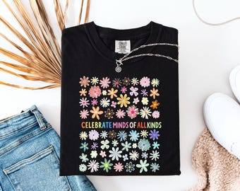 Autism Awareness Shirt, Celebrate Minds of All Kinds T-shirt, SPED Teacher Shirt, Gift For Teachers, Back to School Shirt, Comfort Colors®