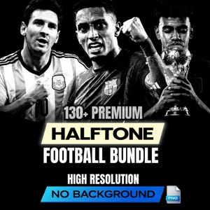 Op de afbeelding: Een zwart-wit afbeelding met drie voetballers. Tekstoverlay luidt "130+ Premium Halftone Football Bundle" met "High Resolution" en "No Background" eronder. Een PNG-bestandspictogram staat rechtsonder.
