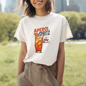 Aperol Spritz is always the answer T-Shirt, Aperol Tshirt, Aperol Statement Tshirt, Drinking Joke, Alcohol Funny Quote, Birthday gift