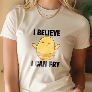 Potato Shirt | I Can Fry Motivational Kawaii Tee, Funny Foodie Pun