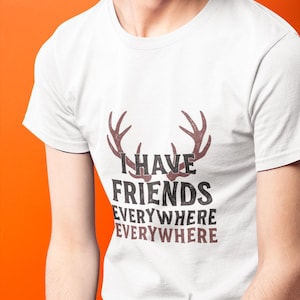 I Have Friends Everywhere Unisex cotton Tee, Andor Inspired Shirt, Short Sleeve T-Shirt, Graphic Tee, Gift for Friends, Minimalist Tee