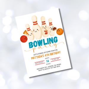 May include: A white invitation card with a bowling theme. The card features cartoon bowling pins, a bowling ball, and the words "Bowling Party." It includes party details like the date, time, and location for Matthew's 4th birthday.