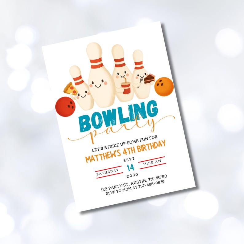 May include: A white invitation card with a bowling theme. The card features cartoon bowling pins, a bowling ball, and the words "Bowling Party." It includes party details like the date, time, and location for Matthew's 4th birthday.