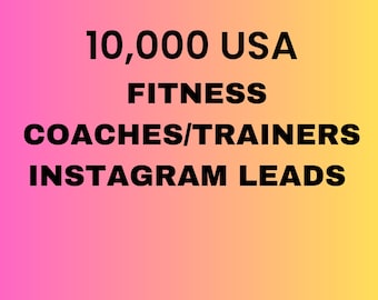10,000 USA Fitness Coaches/Trainers Instagram Leads