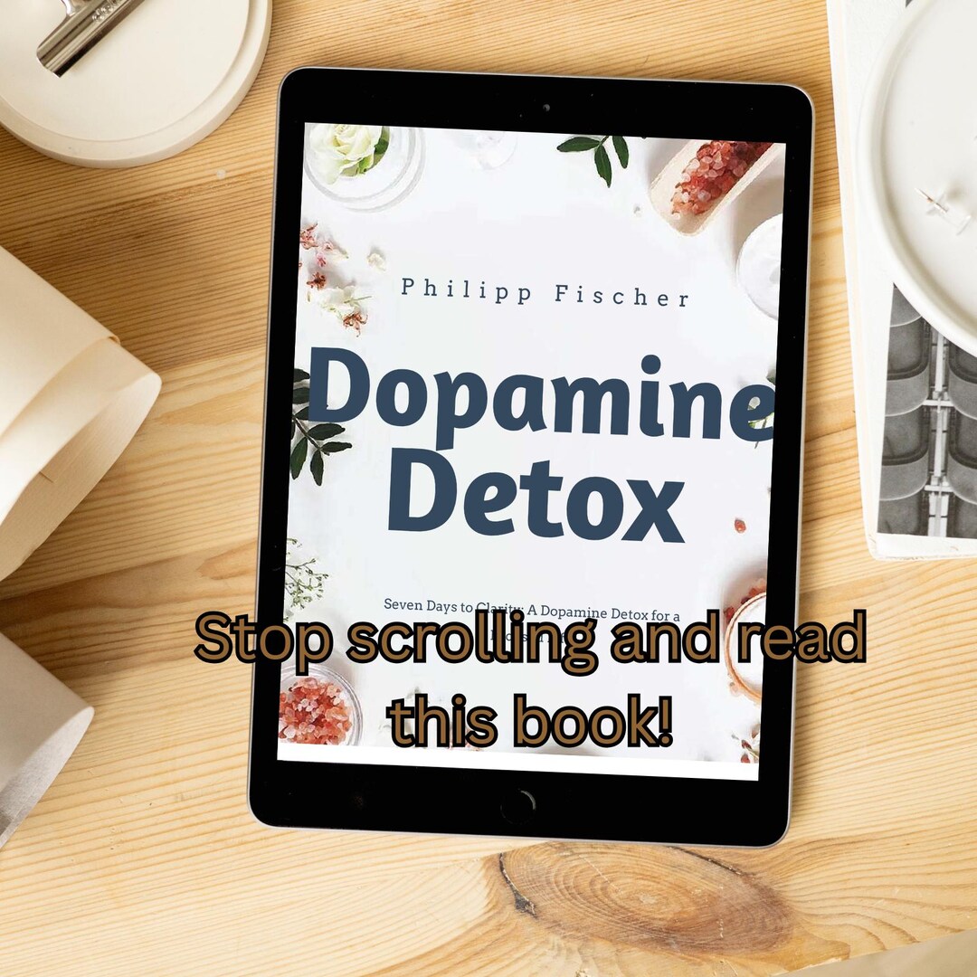 The 7-day Dopamine Detox Ebook: Rewire Your Brain for Focus ...