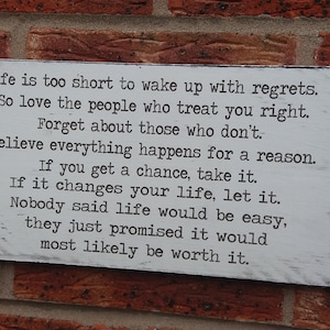 Shabby Chic Distressed Life Is Too Short To Wake Up With Regrets Inspirational distressed shabby chic sign plaque