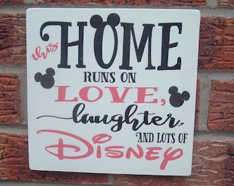 This home runs on love laughter and disney sign plaque nursery childrens playroom