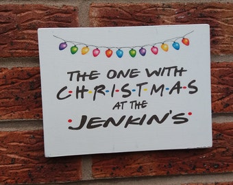 Friends the sitcom tv show hanging the one with christmas personalised wall sign personalized plaque