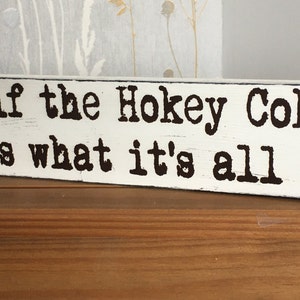 Shabby Chic Hokey Cokey Wooden Sign: Distressed White Plaque