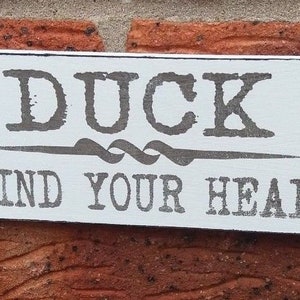 Rustic shabby chic mind your head warning sign hanging duck mind your head plaque