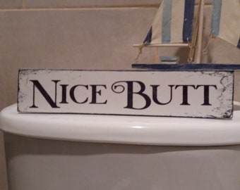 shabby chic distressed nice butt bathroom toilet fun sign gift idea wooden sign plaque Sale