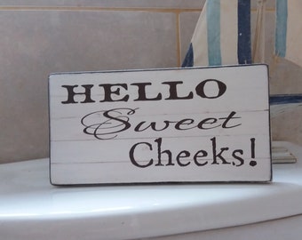 shabby chic distressed hello sweet cheeks butt  bathroom toilet fun sign gift idea wooden sign plaque Sale