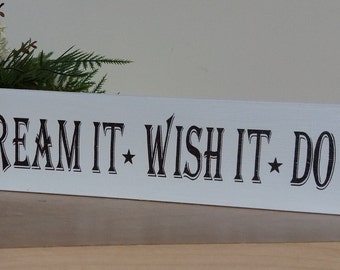 Dream it wish it do it free standing wooden sign hanging plaque