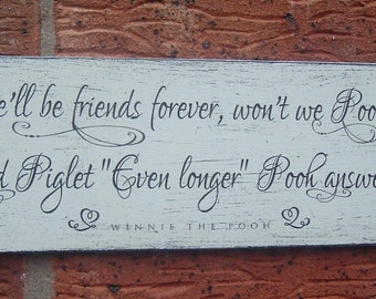 Winnie pooh wooden plaque quote friends forever  shabby chic distressed