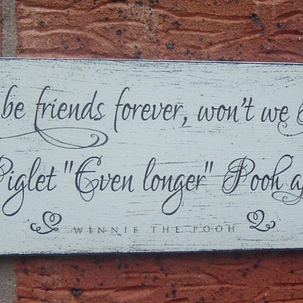 Winnie pooh wooden plaque quote friends forever  shabby chic distressed