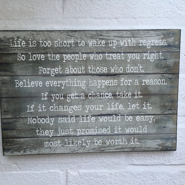 Rustic Life Is Too Short To Wake Up With Regrets Inspirational distressed shabby chic sign plaque