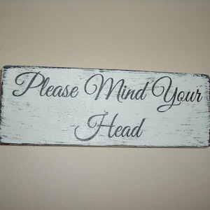 mind your head sign plaque distressed shabby chic vintage sign