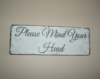 mind your head sign plaque distressed shabby chic vintage sign