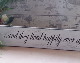shabby chic distressed and they lived happily ever after wedding sign wooden plaque free standing
