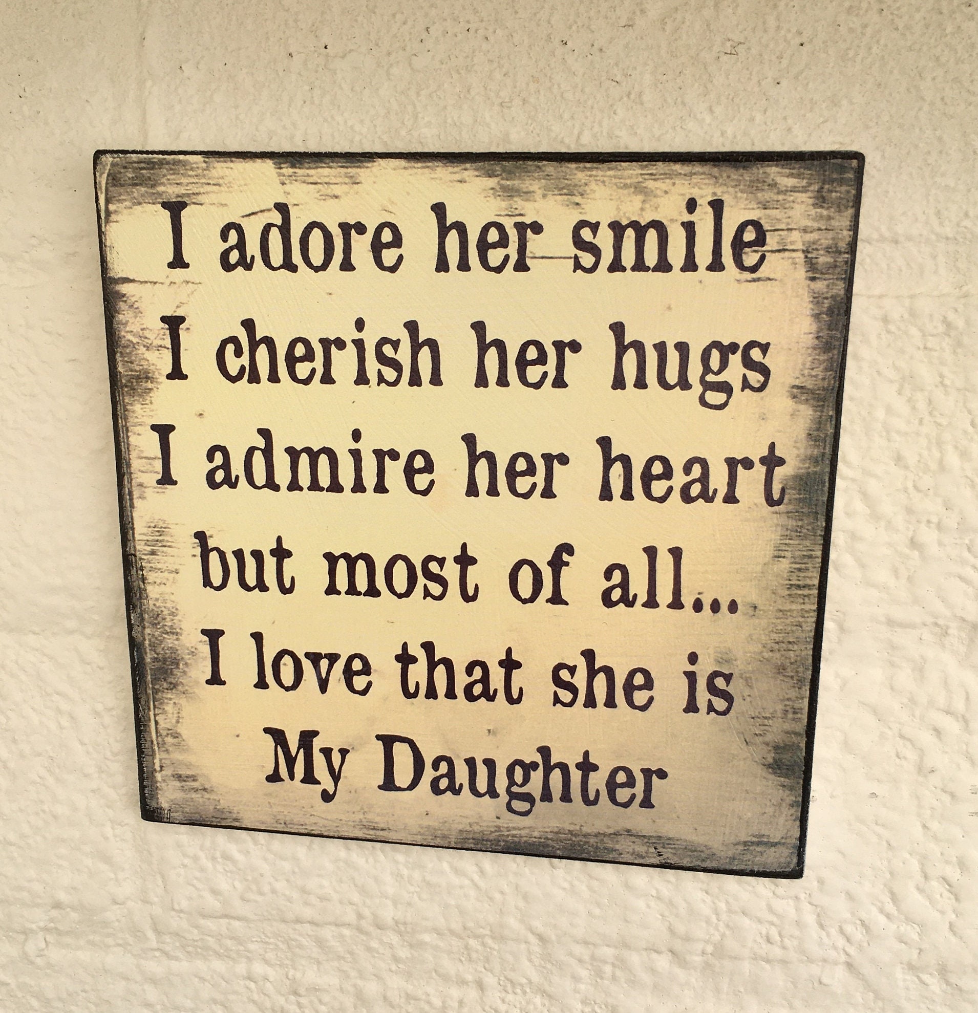 Daughter Wooden Rustic Sign Plaque I Adore Her Smile Cherish Hugs Hanging  Sign - Etsy, image size:1910x1979
