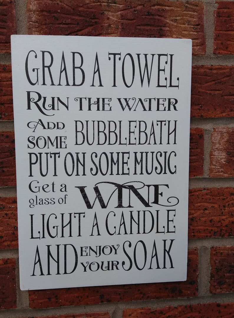 shabby chic bathroom rules grab a towel have a soak glass of wine wooden sign plaque