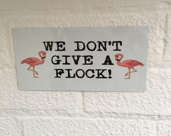Rustic Metal we don't give a flock sign plaque distressed shabby chic vintage sign