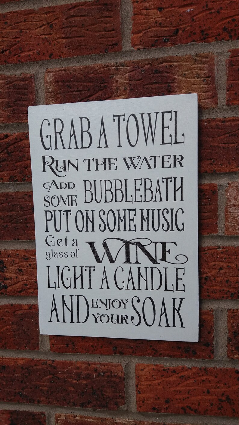 shabby chic bathroom rules grab a towel have a soak glass of wine wooden sign plaque